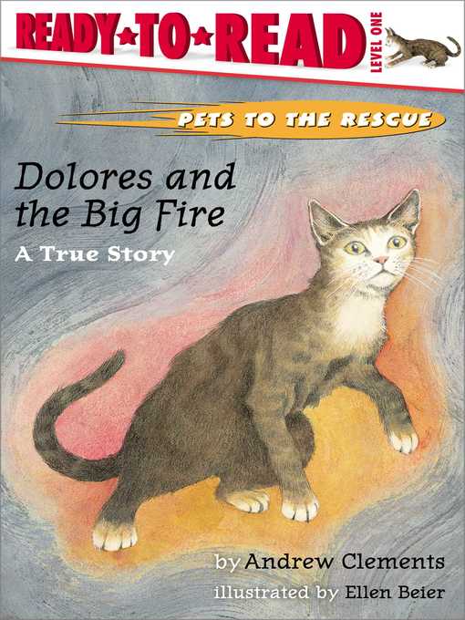 Title details for Dolores and the Big Fire by Andrew Clements - Wait list
